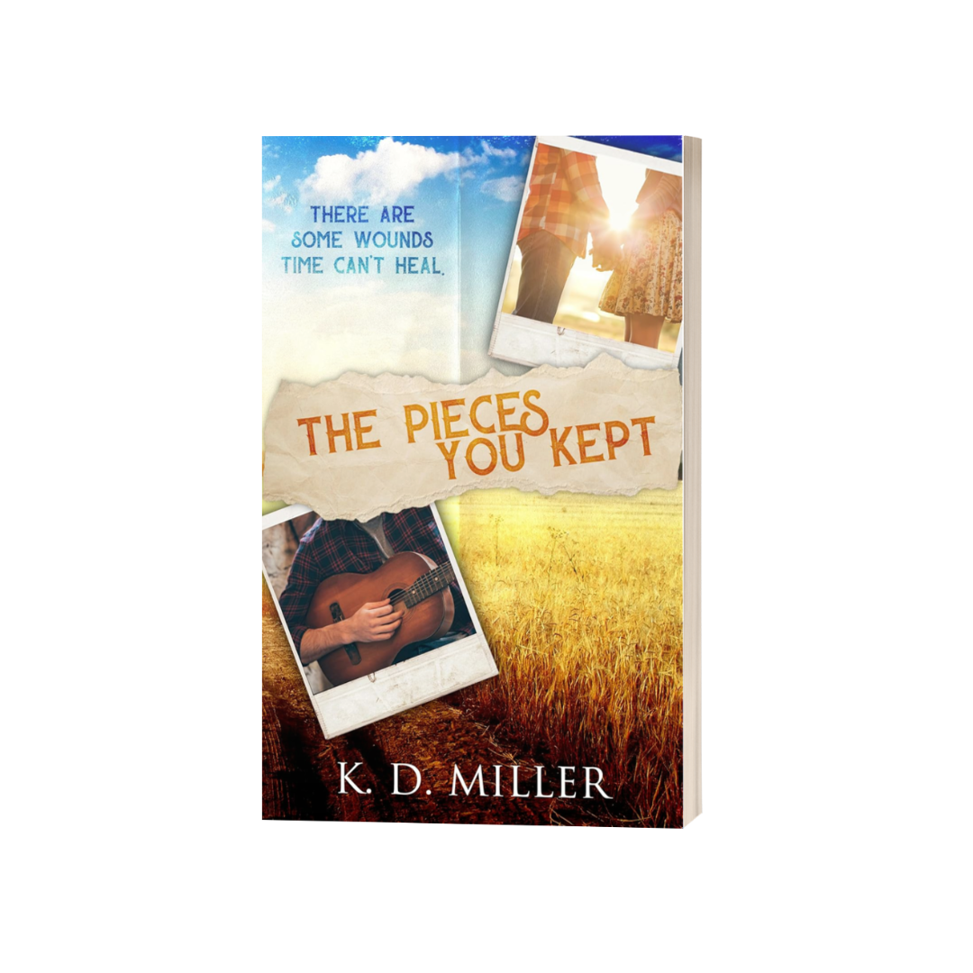 The Pieces You Kept by K.D. Miller