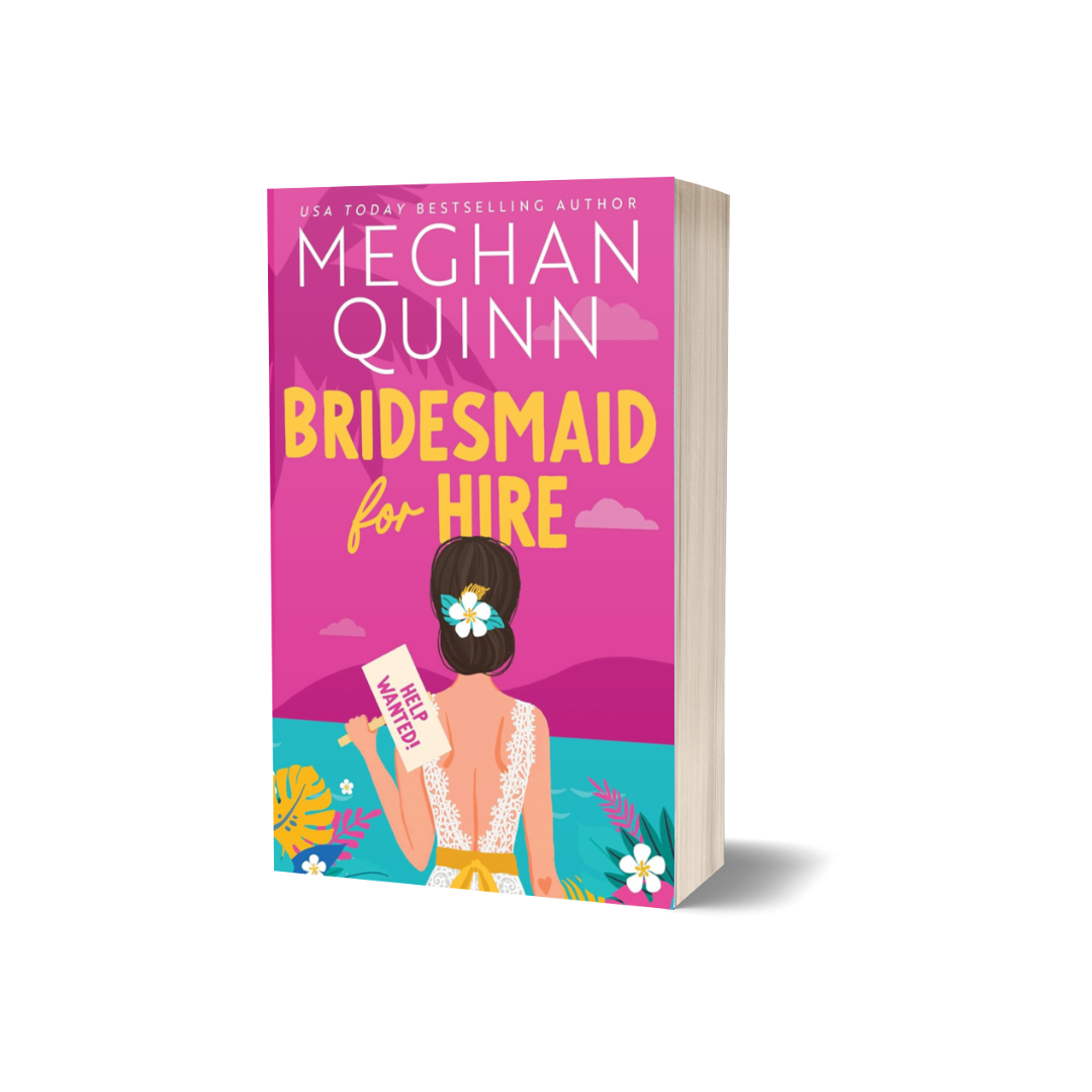 Bridesmaid for Hire by Meghan Quinn