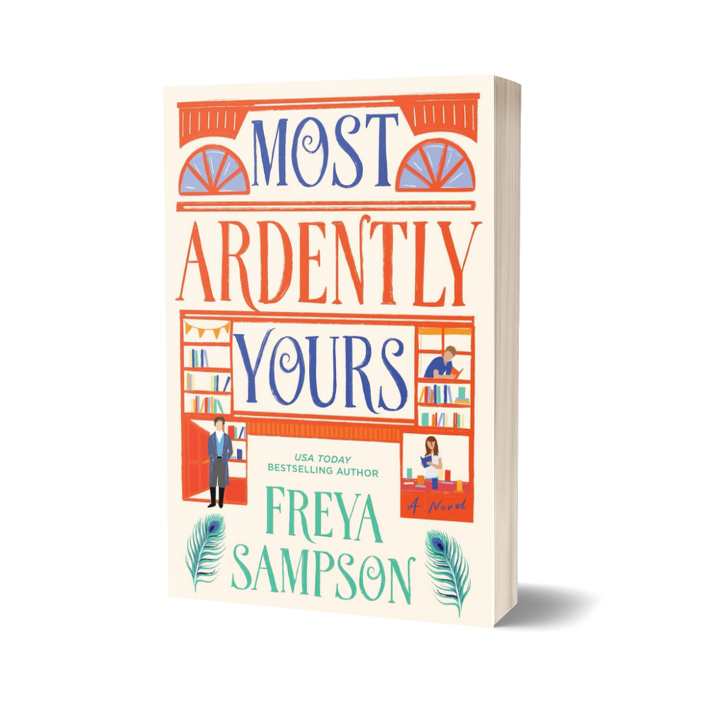 Most Ardently Yours by Freya Sampson