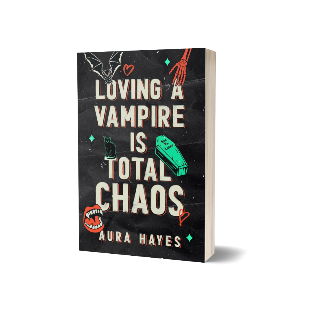 Loving A Vampire Is Total Chaos by Aura Hayes