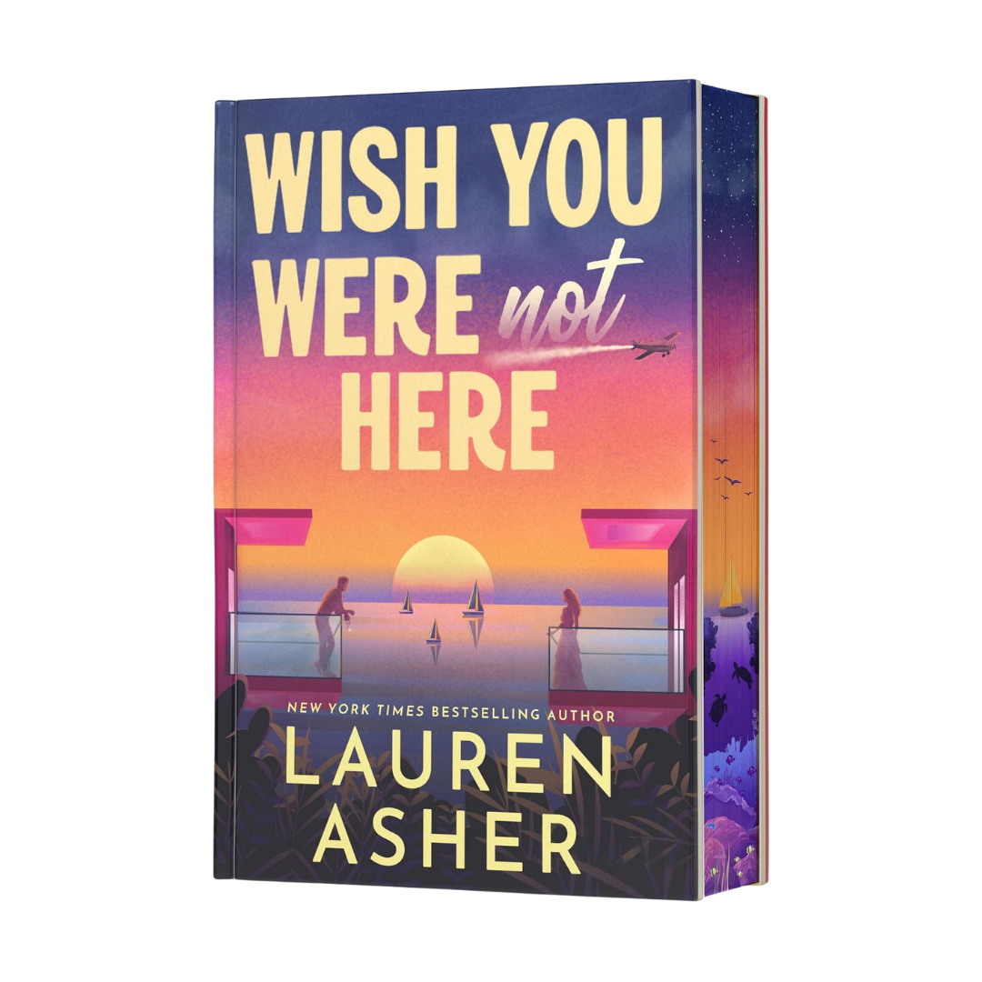 Wish You Were Not Here by Lauren Asher