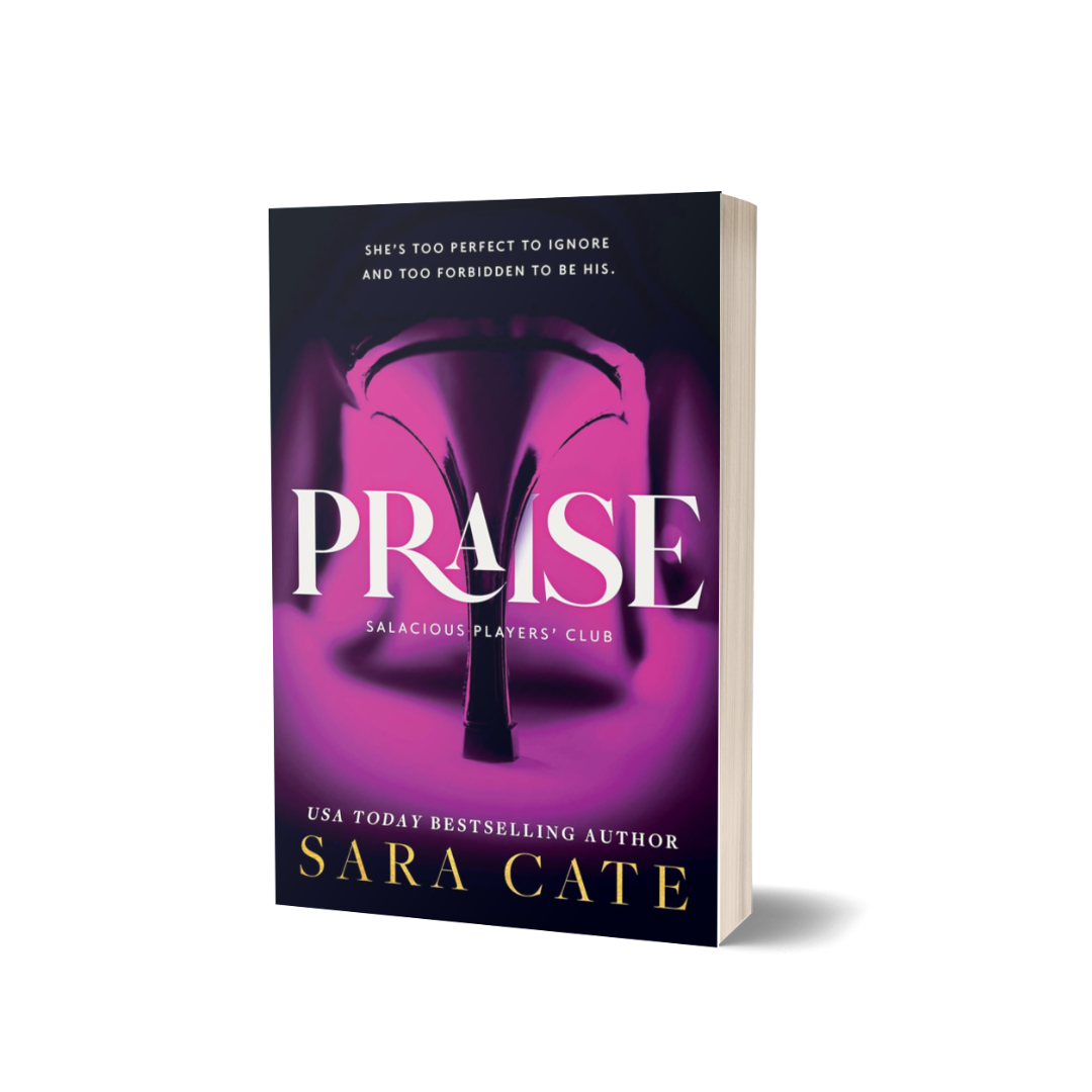 Praise by Sara Cate