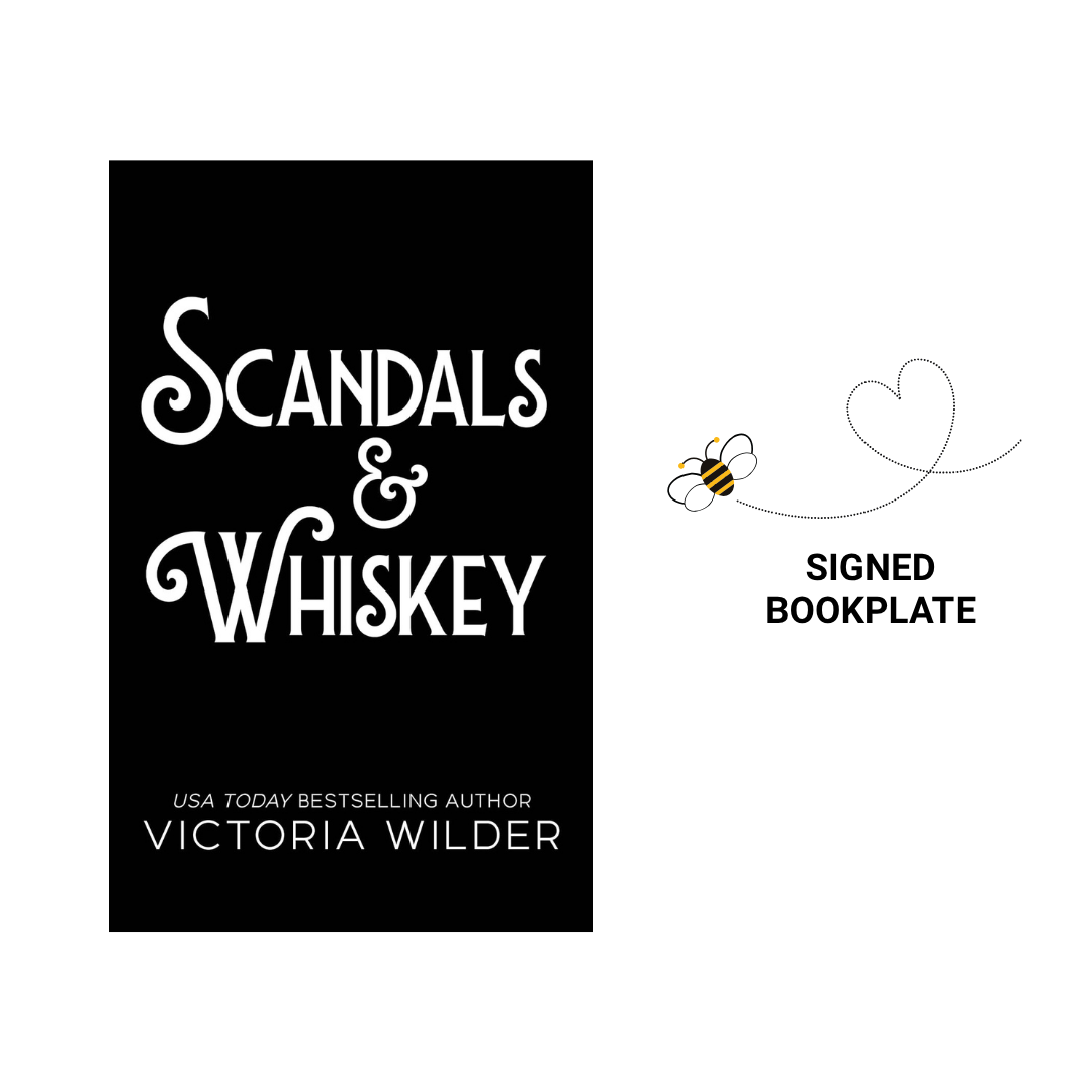 Scandals & Whiskey by Victoria Wilder