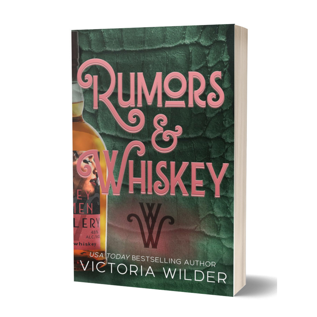 Rumors & Whiskey by Victoria Wilder